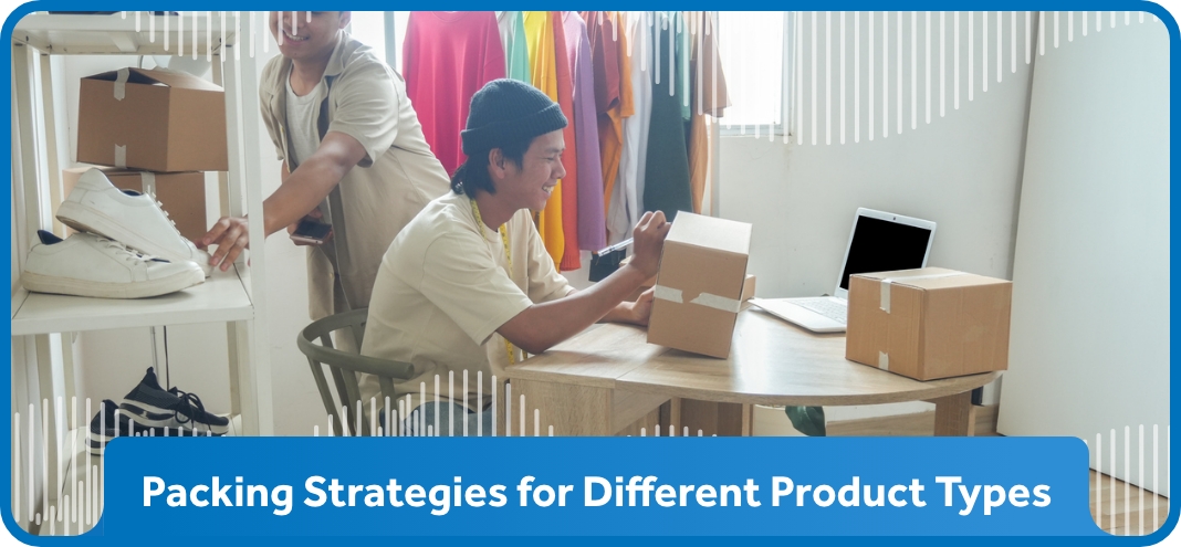 Packing Strategies for Different Product Types
