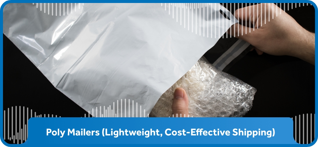 Poly Mailers (Lightweight, Cost-Effective Shipping)