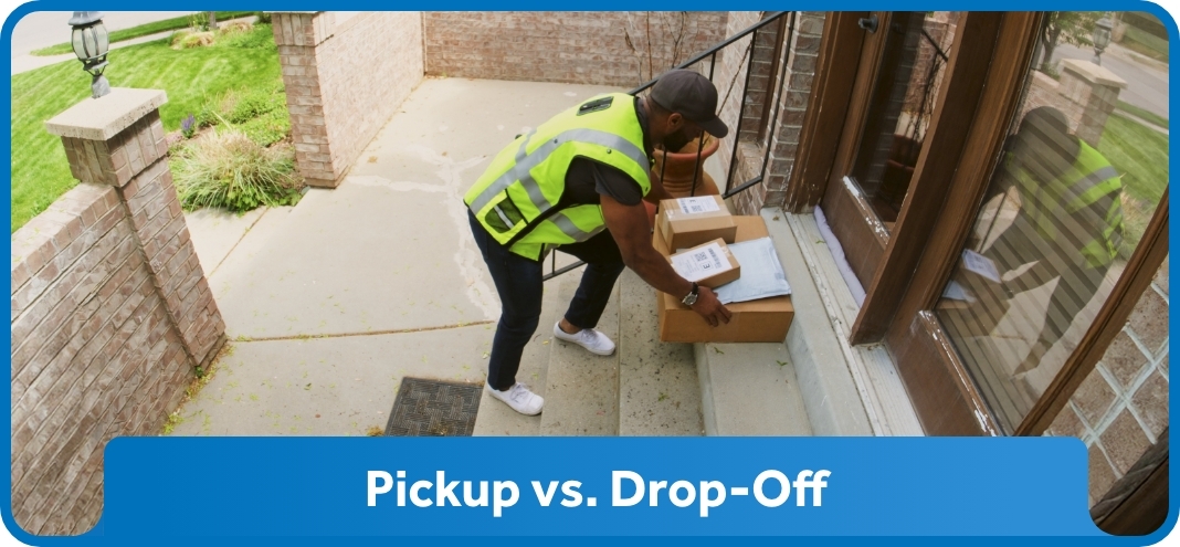 Free Pickup vs. Drop-Off